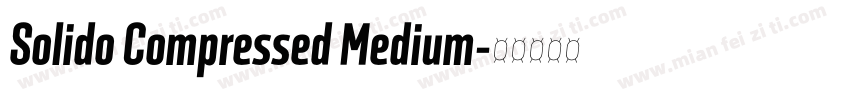 Solido Compressed Medium字体转换
